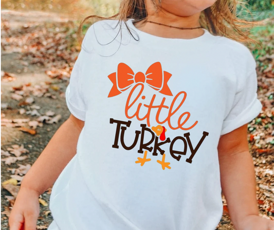 Little Turkey Tshirt/Sweatshirt (TYPE COLOR IN TEXT BOX)