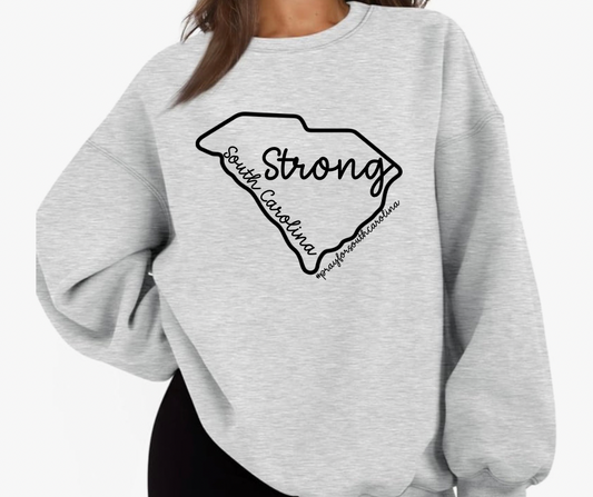 South Carolina Strong (TYPE IN THE COLOR GARMENT IN TEXTBOX)