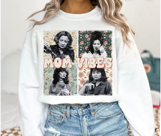 Mom vibes Tee/Sweatshirt( type in color tshirt/sweatshirt in text box)