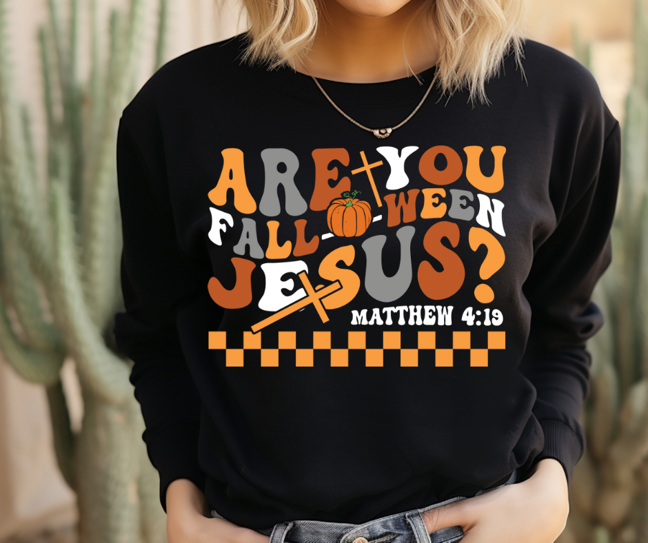 Are you falloween Jesus Tee/Sweatshirt( type in color tshirt/sweatshirt in text box)